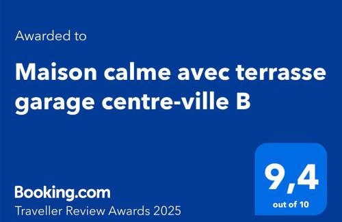 Jouvence House | Maison calme avec terrasse garage centre-ville B