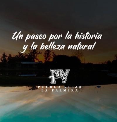 Pueblo Viejo La Palmira